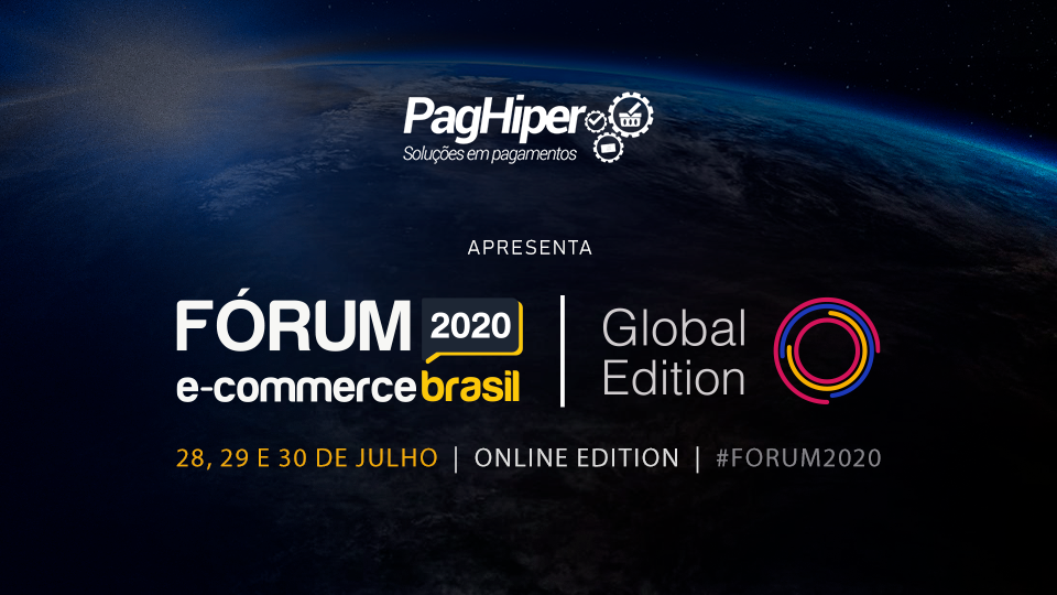 PagHiper no Fórum E-commerce Brasil 2020